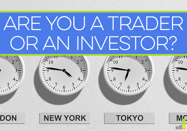 Are you an investor or a trader ?